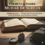 Versiculo Sobre Mudar de Igreja