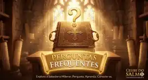 Perguntas Frequentes - Clube do Salmo